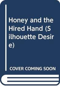 Honey and the Hired Hand (Desire)