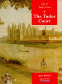 Heinemann Our World: History - Tudor Court (Heinemann Our World Topic Books)