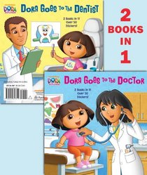 Dora Goes to the Doctor/Dora Goes to the Dentist (Dora the Explorer) (Deluxe Pictureback)