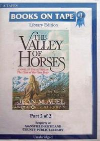 The Valley Of Horses   Part 2 Of 2