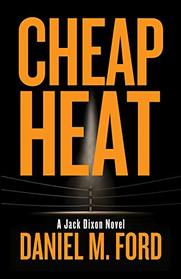 Cheap Heat (2) (Jack Dixon)