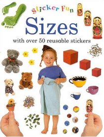Sizes: With Over 50 Reusable Stickers (Sticker Fun Series)