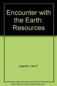 Encounter with the Earth: Resources