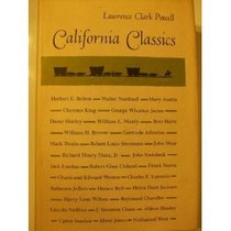 California Classics: The creative Literature of the Golden State