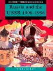 Russian  USSR 1905-56 (History Through Sources)