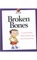 Broken Bones (My Health)