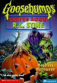 Headless Halloween (Goosebumps Series 2000, No 10)