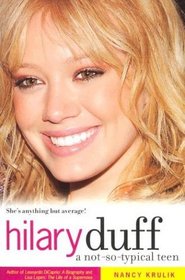 Hilary Duff : A Not-So-Typical Teen