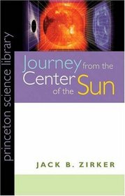 Journey from the Center of the Sun.