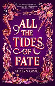All the Tides of Fate (All the Stars and Teeth Duology)