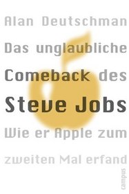 Das unglaubliche Comeback des Steve Jobs. Orange. Wie er Apple zum zweiten Mal erfand.