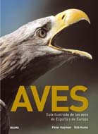 Aves: Guia Ilustrada de las Aves de Espana y de Europa