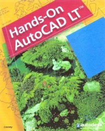 Hands-On AutoCAD LT, Student Edition