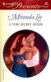 A Very Secret Affair (Harlequin Presents, #191)