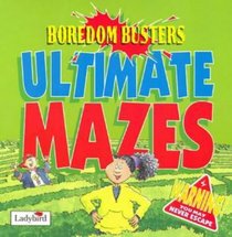 Mazes (Boredom Busters - Ultimates)