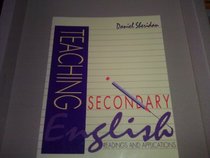 Teaching Secondary English: Readings and Applications