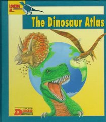 Looking at: The Dinosaur Atlas (The New Dinosaur Collection)