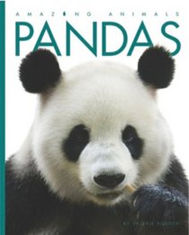 Amazing Animals: Pandas