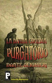 La Divina Comedia: Purgatorio (Spanish Edition)