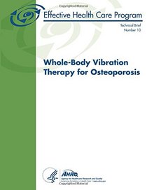Whole-Body Vibration Therapy for Osteoporosis