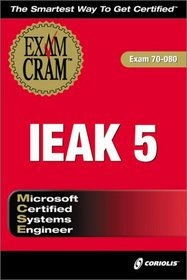 MCSE IEAK 5 Exam Cram (Exam: 70-080)