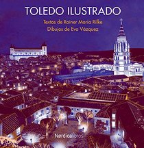 Toledo Ilustrado (Ilustrados) (Spanish Edition)