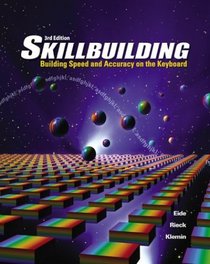 Skillbuilding: Building Speed And Accuracy On The Keyboard Student Edition