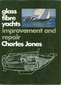 Glass Fibre Yachts Improvement and Repair