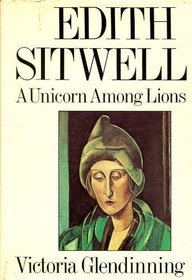 Edith Sitwell: A Unicorn Among the Lions