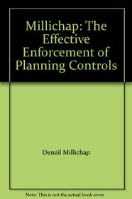 Millichap: The Effective Enforcement of Planning Controls
