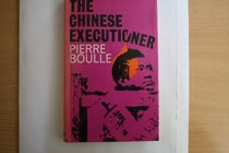 The Chinese Executioner