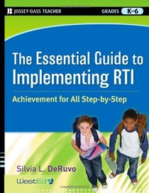 The Essential Guide to RTI: An Integrated, Evidence-Based Approach