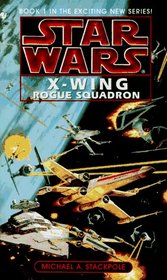 Rogue Squadron (Star Wars: X-Wing Series, Book 1)