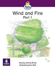 Literacy Land: Story Street: Emergent: Step 5: Guided/Independent Reading: Wind and Fire Pt. 1