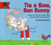 Tie a Bow, Ben Bunny (Learn with)
