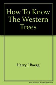 How to know the western trees (Pictured key nature series)