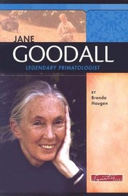 Jane Goodall: Legendary Primatologist (Signature Lives: Modern World series)