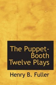 The Puppet-Booth Twelve Plays