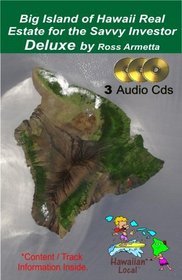 Big Island of Hawaii Real Estate for the Savvy Investor Deluxe w. 3 CDs