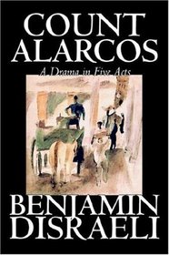 Count Alarcos -- A Drama in Five Acts