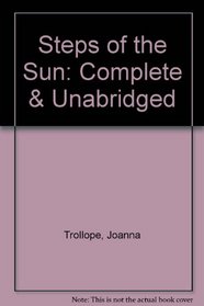 Steps of the Sun: Complete & Unabridged