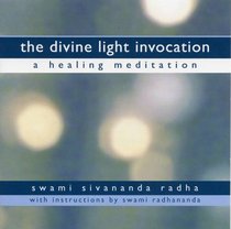 The Divine Light Invocation: A Healing Meditation