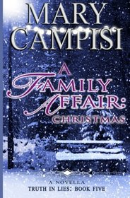 A Family Affair: Christmas (Truth in Lies) (Volume 5)