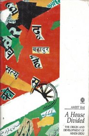 A House Divided: The Origin and Development of Hindi-Urdu