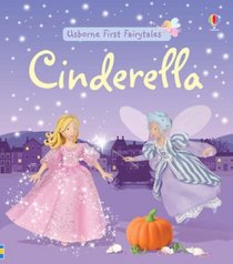 Cinderella (Usborne First Fairytales)