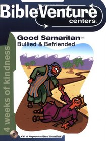 Good Samaritan, Bullied & Befriended (Bibleventure Centers)