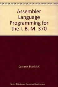 Assembler Language Programming for the IBM 370