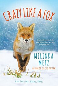 Crazy Like a Fox (Fox Crossing, Maine, Bk 2)