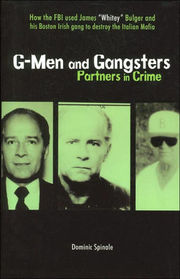 G-Men and Gangsters: Partners in Crime