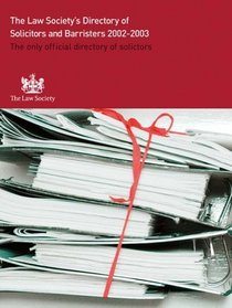 The Law Society's Directory of Solicitors and Barristers 2002-2003 (Law Society's Directory of Solicitors & Barristers)